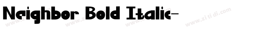 Neighbor Bold Italic字体转换